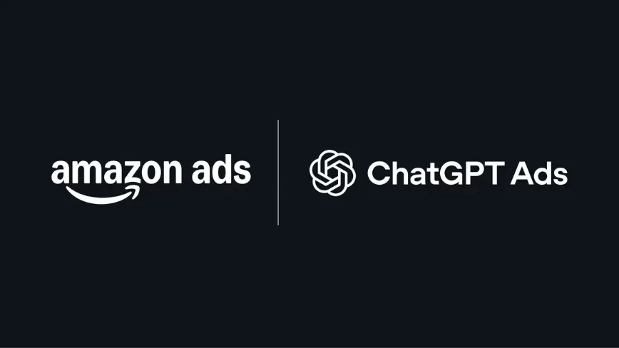 Amazon and OpenAI launch pilot letting advertisers buy ChatGPT ads via Amazon Ads