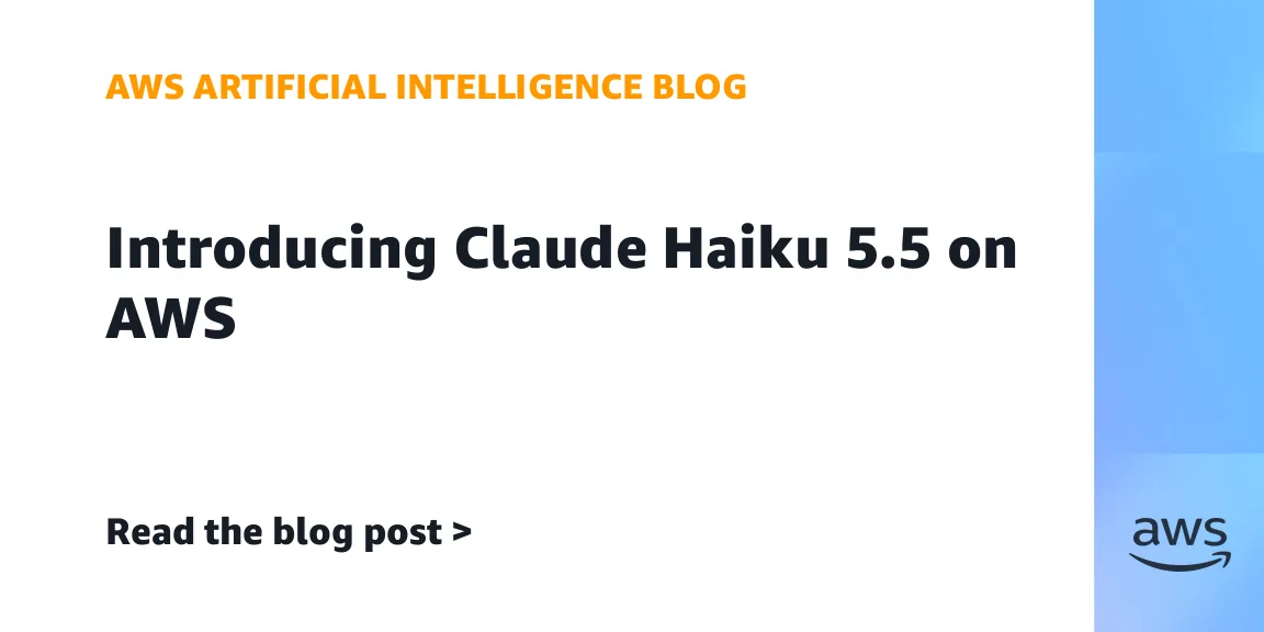 Claude Haiku 5.5 arrives on AWS for fast subagents at lower cost