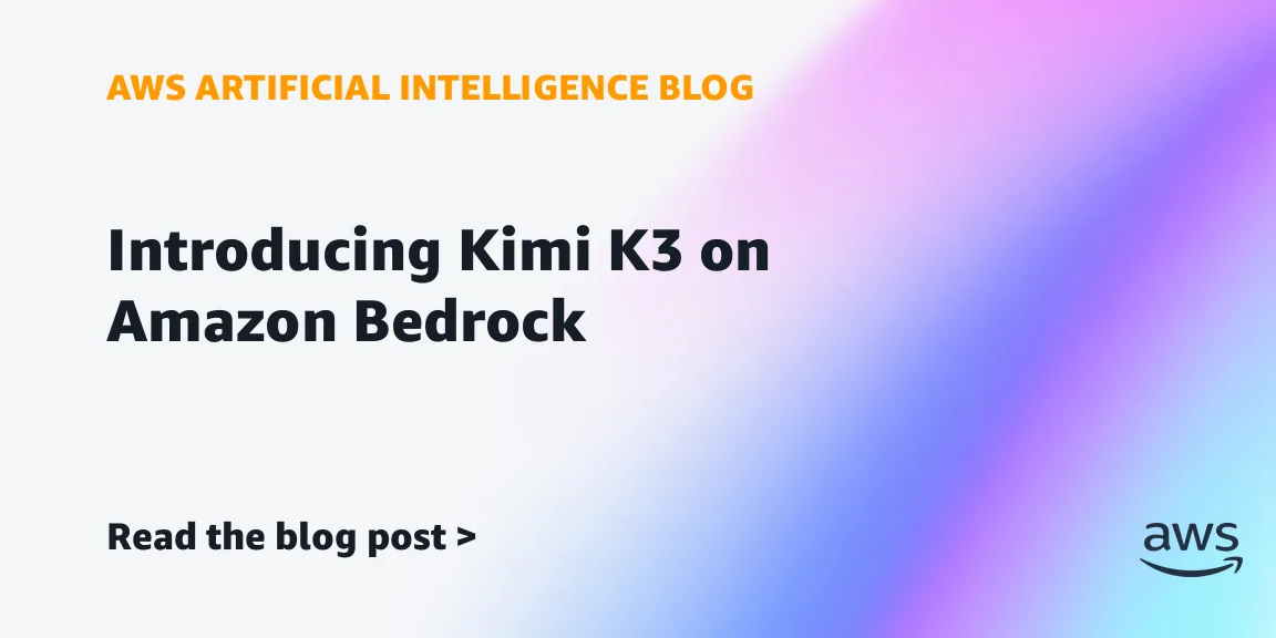 Kimi K3, a 2.8-trillion-parameter open model, arrives on Amazon Bedrock